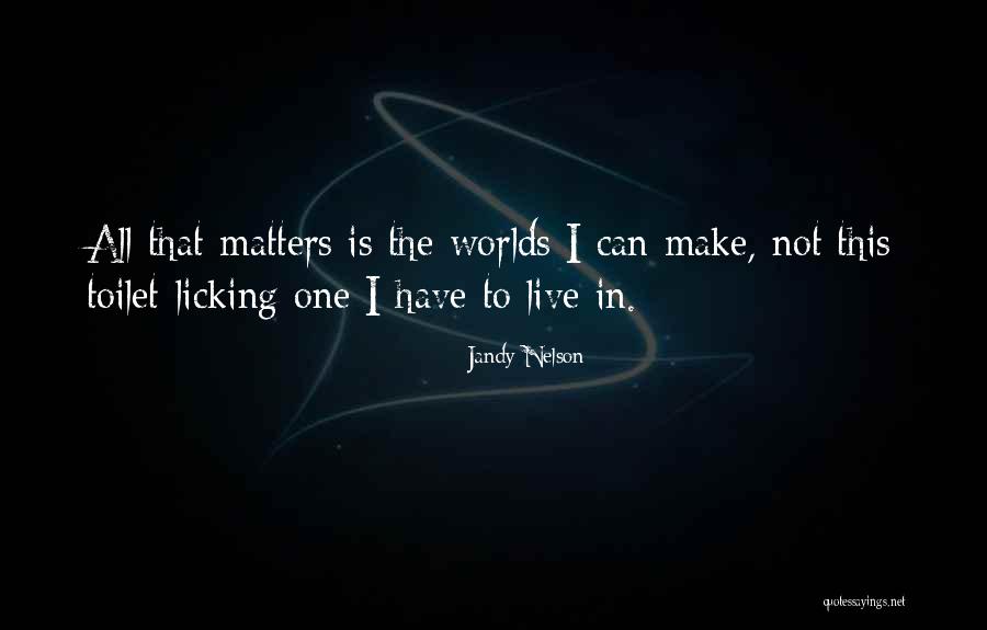 Lipovans Quotes By Jandy Nelson Lipovans Quotes By Jandy Nelson