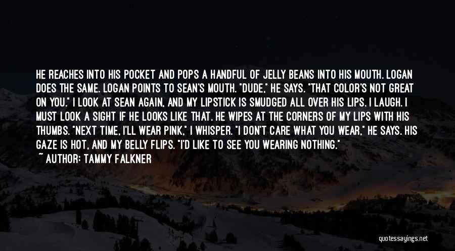 Lips And Lipstick Quotes By Tammy Falkner