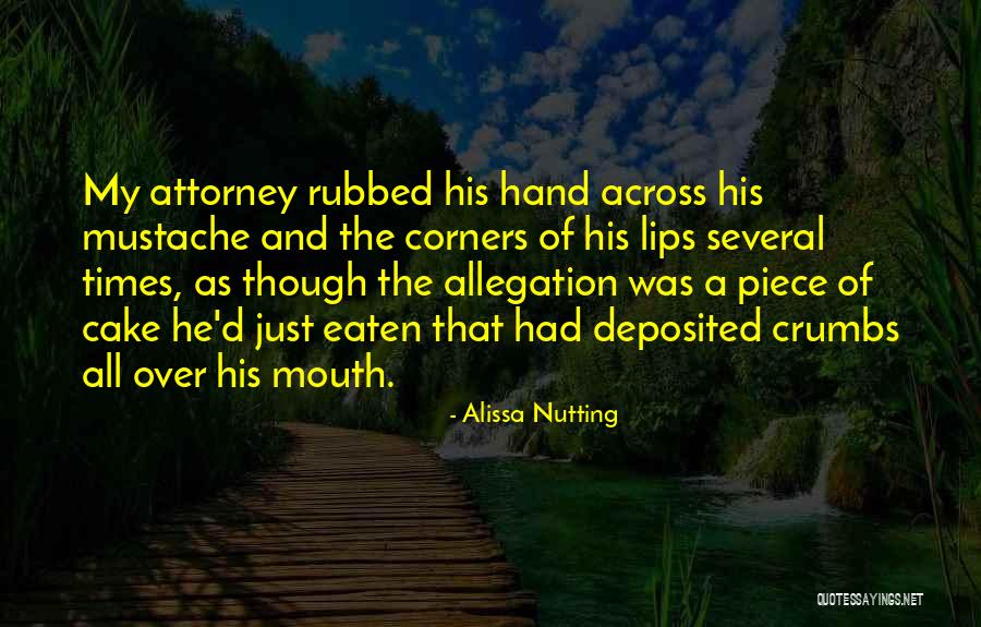 Lips And Mouth Quotes By Alissa Nutting