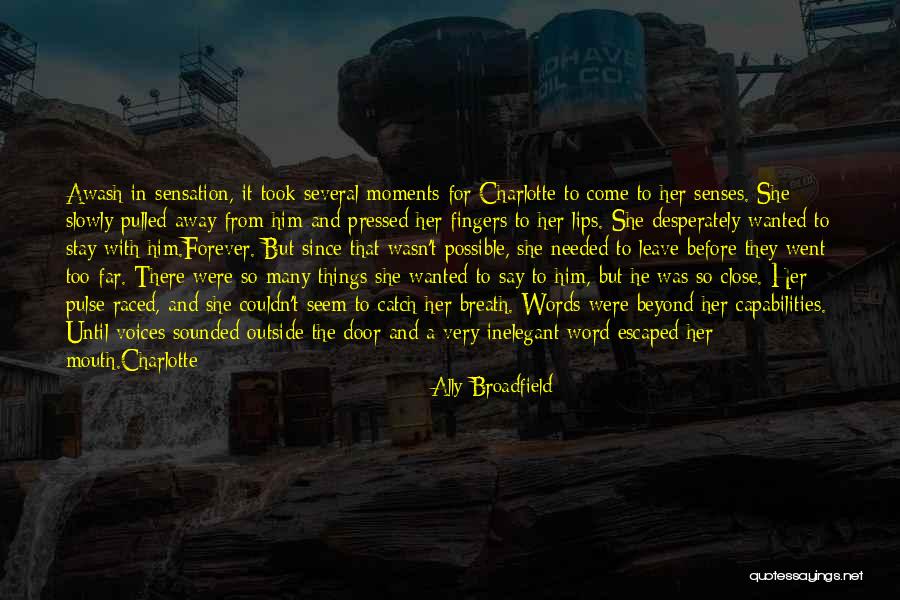 Lips And Mouth Quotes By Ally Broadfield