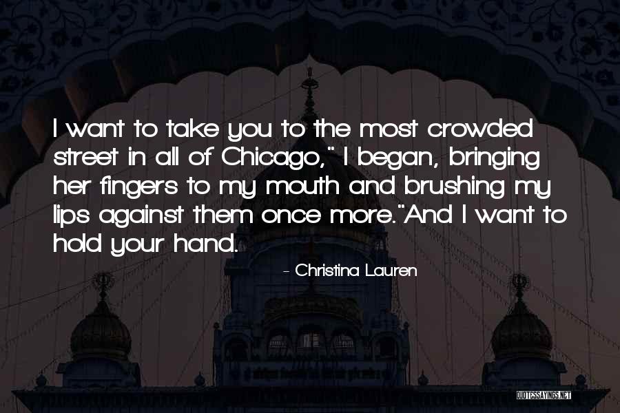 Lips And Mouth Quotes By Christina Lauren