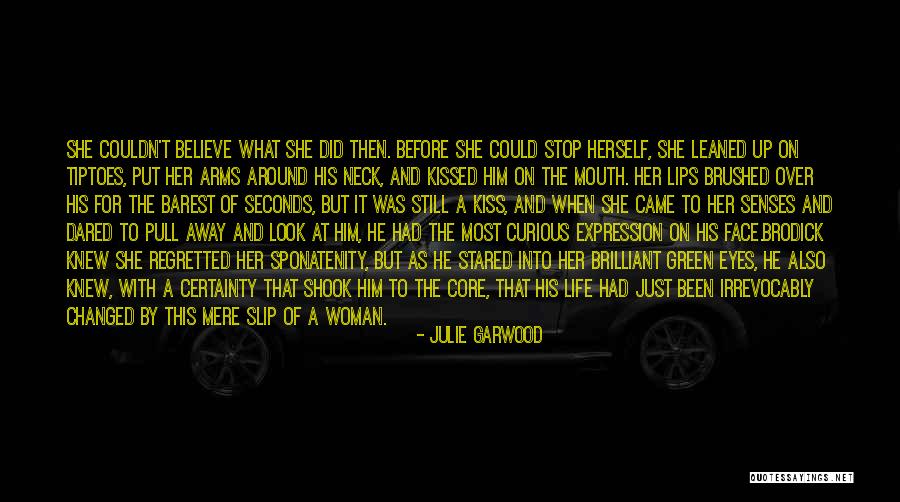 Lips And Mouth Quotes By Julie Garwood