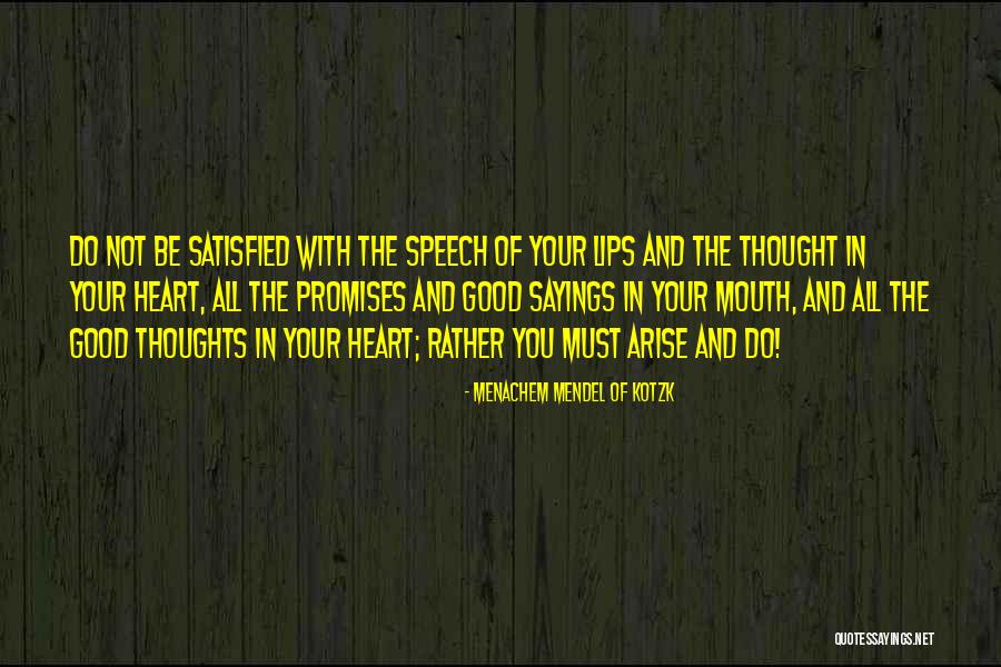 Lips And Mouth Quotes By Menachem Mendel Of Kotzk