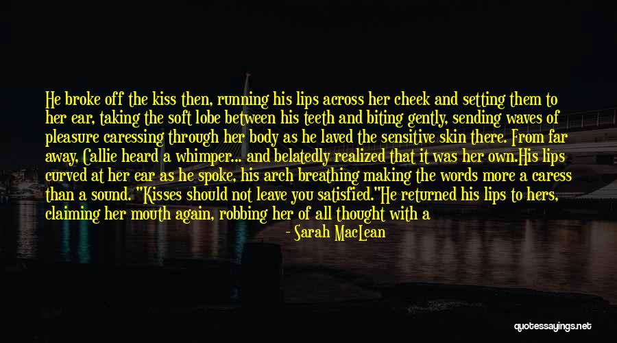 Lips And Mouth Quotes By Sarah MacLean