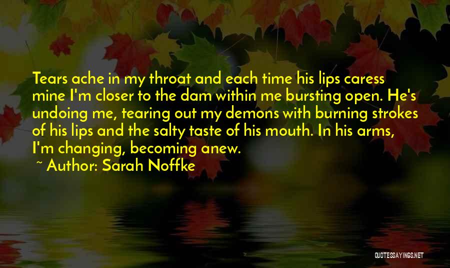 Lips Taste Quotes By Sarah Noffke