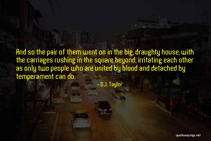 Lipsa De Concentrare Quotes By D.J. Taylor Lipsa De Concentrare Quotes By D.J. Taylor