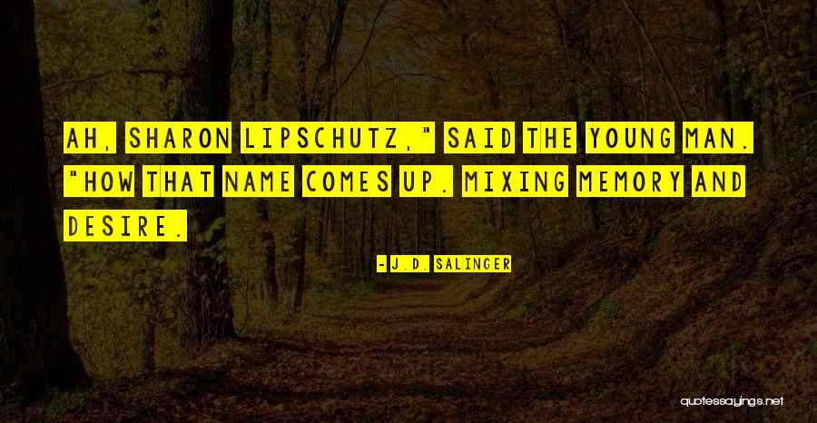 Lipschutz Quotes By J.D. Salinger Lipschutz Quotes By J.D. Salinger