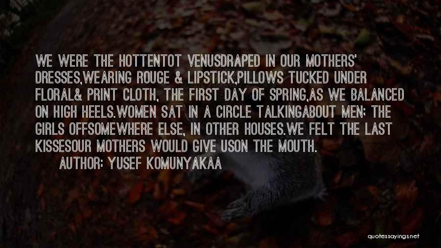 Lipstick And Kisses Quotes By Yusef Komunyakaa