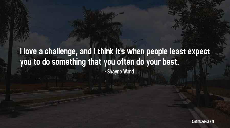 Lipy Abt Quotes By Shayne Ward Lipy Abt Quotes By Shayne Ward