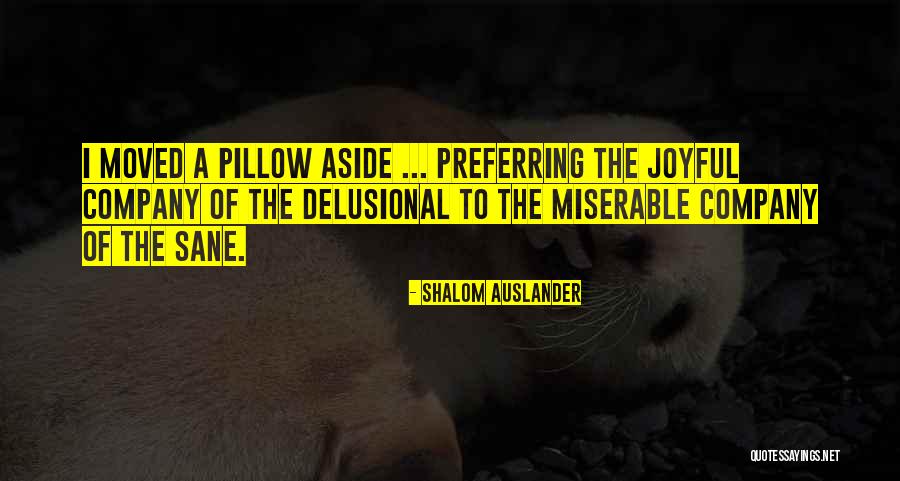 Lipy Rawat Quotes By Shalom Auslander Lipy Rawat Quotes By Shalom Auslander