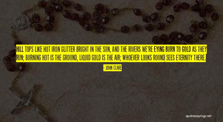 Liquid Gold Quotes By John Clare Liquid Gold Quotes By John Clare