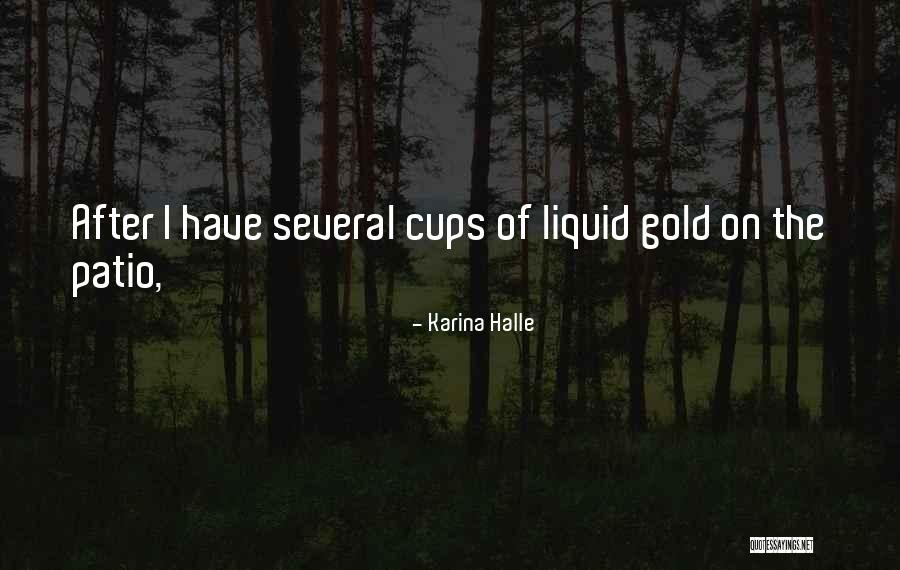 Liquid Gold Quotes By Karina Halle Liquid Gold Quotes By Karina Halle