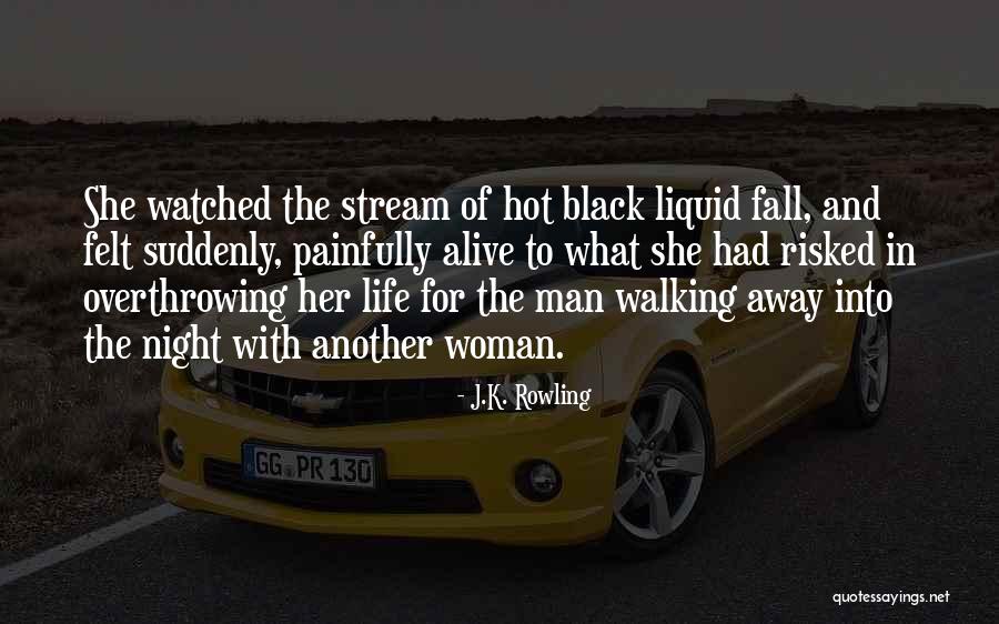 Liquid Life Quotes By J.K. Rowling Liquid Life Quotes By J.K. Rowling
