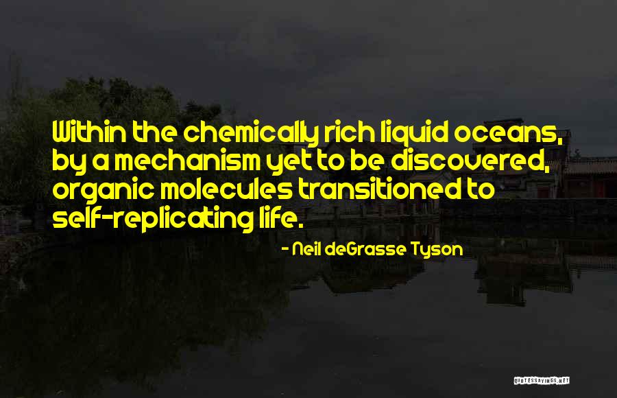 Liquid Life Quotes By Neil DeGrasse Tyson Liquid Life Quotes By Neil DeGrasse Tyson