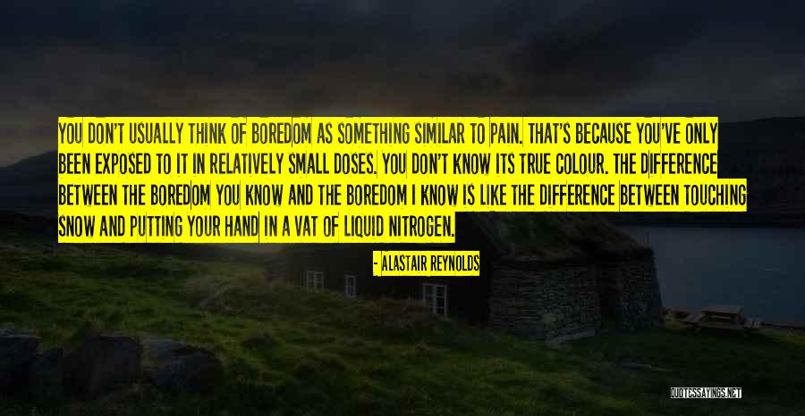Liquid Nitrogen Quotes By Alastair Reynolds Liquid Nitrogen Quotes By Alastair Reynolds