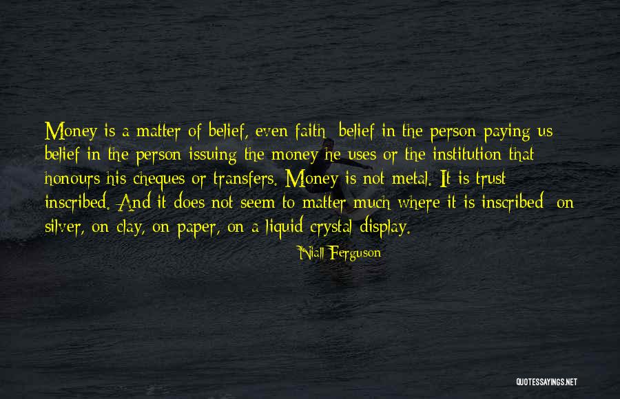 Liquid Paper Quotes By Niall Ferguson