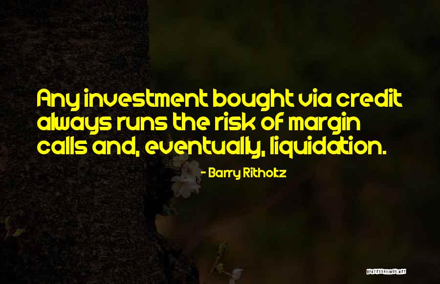 Liquidation Quotes By Barry Ritholtz Liquidation Quotes By Barry Ritholtz