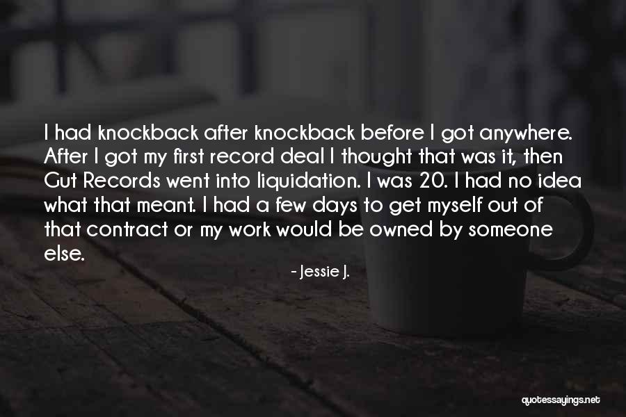 Liquidation Quotes By Jessie J. Liquidation Quotes By Jessie J.