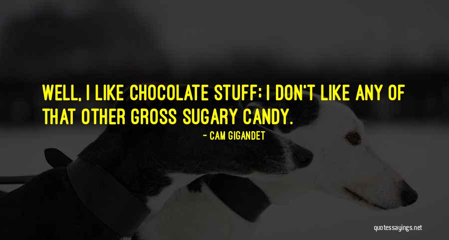 Liquidehr Quotes By Cam Gigandet Liquidehr Quotes By Cam Gigandet