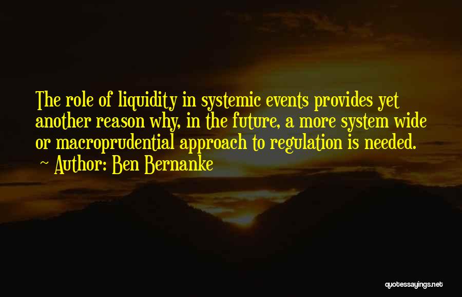 Liquidity Quotes By Ben Bernanke