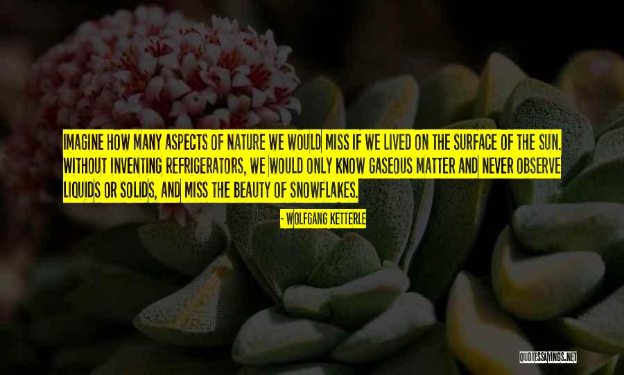 Liquids And Solids Quotes By Wolfgang Ketterle Liquids And Solids Quotes By Wolfgang Ketterle