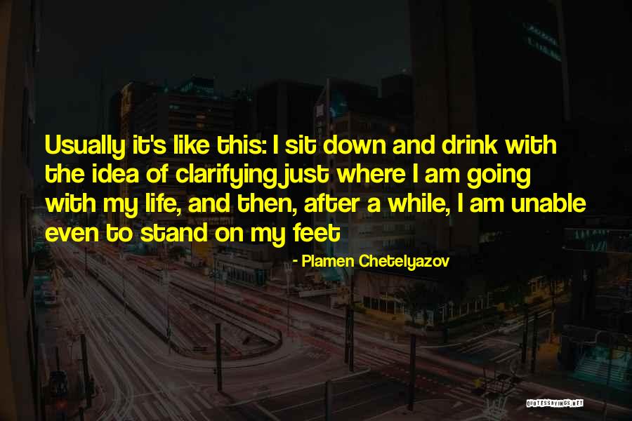 Liquor And Life Quotes By Plamen Chetelyazov Liquor And Life Quotes By Plamen Chetelyazov