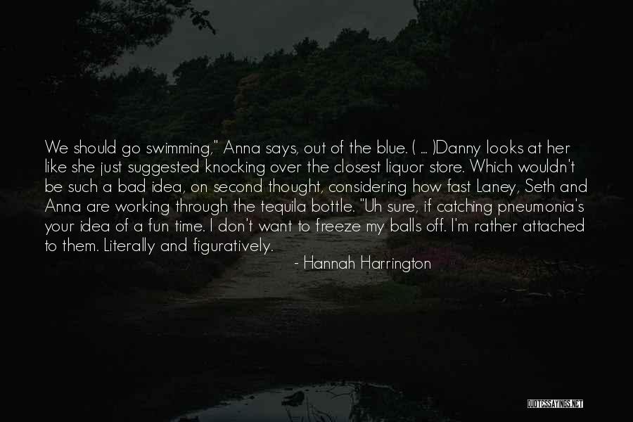 Liquor Funny Quotes By Hannah Harrington Liquor Funny Quotes By Hannah Harrington