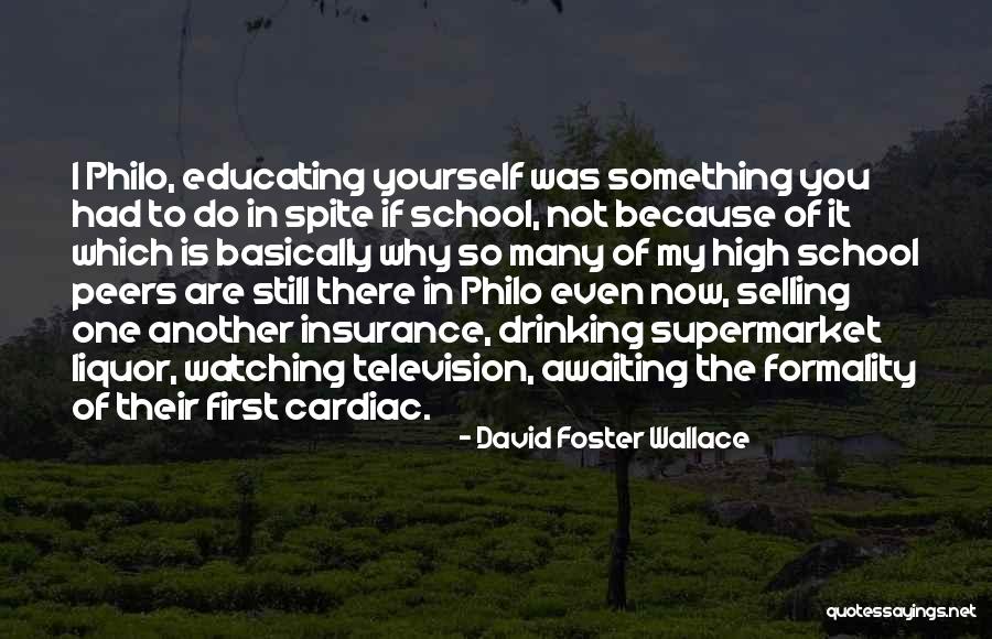 Liquor Quotes By David Foster Wallace Liquor Quotes By David Foster Wallace