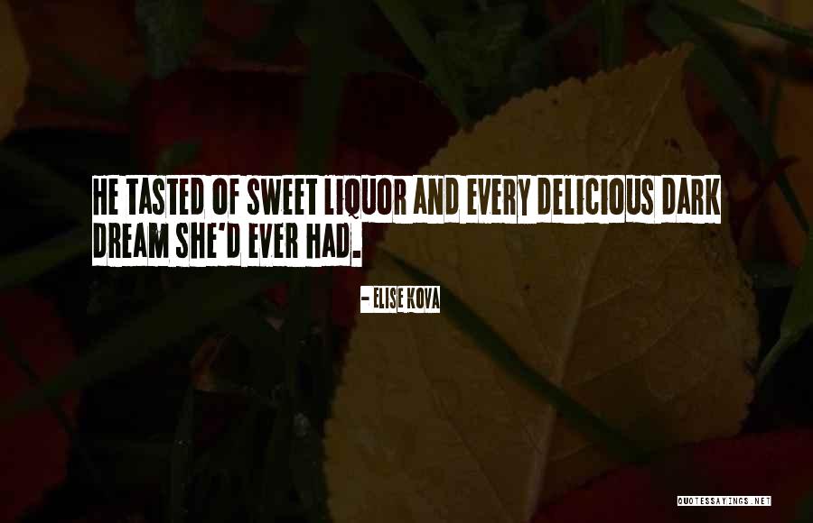 Liquor Quotes By Elise Kova Liquor Quotes By Elise Kova