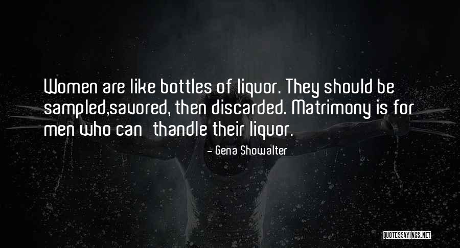 Liquor Quotes By Gena Showalter Liquor Quotes By Gena Showalter