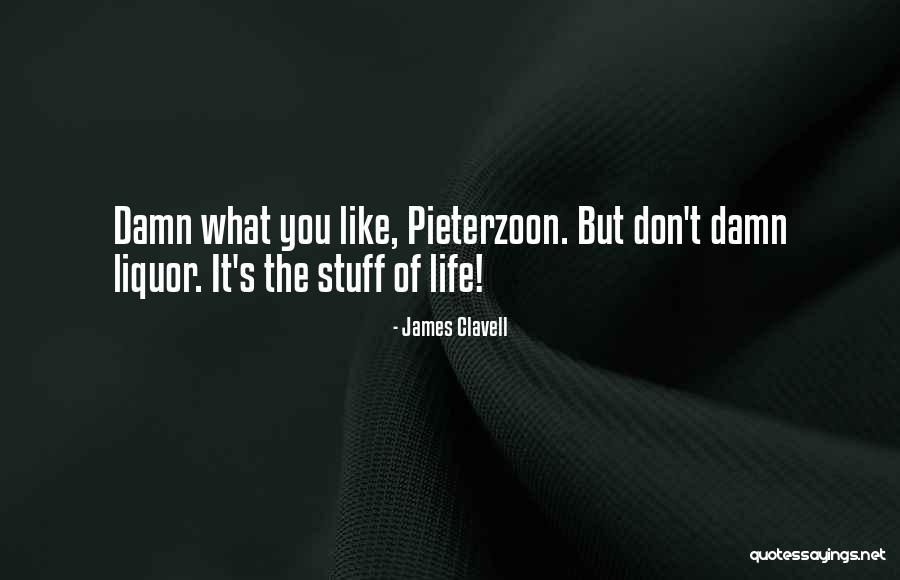 Liquor Quotes By James Clavell Liquor Quotes By James Clavell