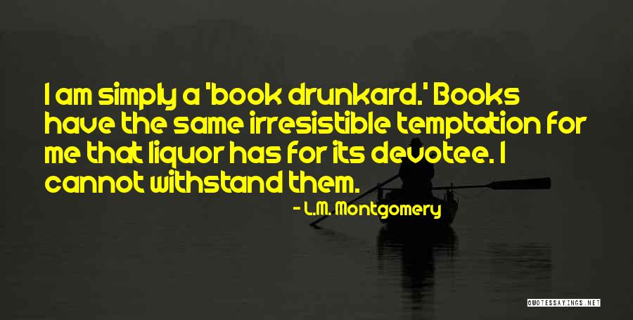 Liquor Quotes By L.M. Montgomery Liquor Quotes By L.M. Montgomery
