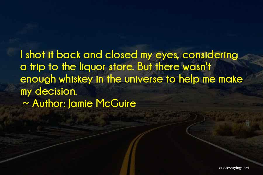 Liquor Shot Quotes By Jamie McGuire