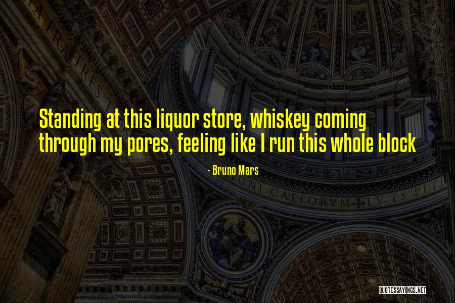 Liquor Store Quotes By Bruno Mars Liquor Store Quotes By Bruno Mars