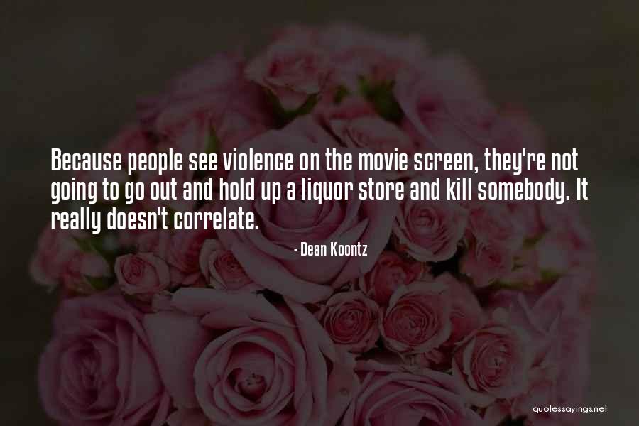 Liquor Store Quotes By Dean Koontz Liquor Store Quotes By Dean Koontz