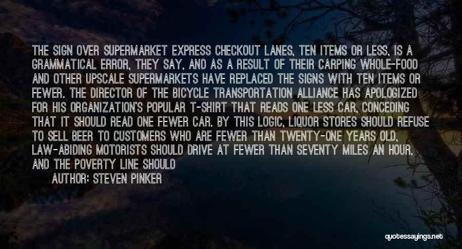 Liquor Stores Quotes By Steven Pinker