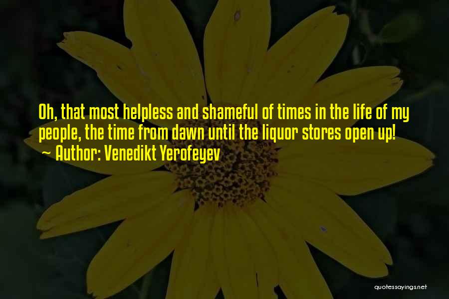 Liquor Stores Quotes By Venedikt Yerofeyev