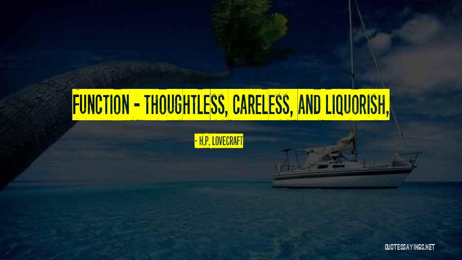 Liquorish Quotes By H.P. Lovecraft Liquorish Quotes By H.P. Lovecraft