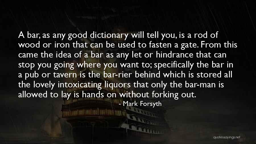 Liquors More Quotes By Mark Forsyth Liquors More Quotes By Mark Forsyth