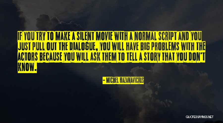 Liras Lingle Quotes By Michel Hazanavicius Liras Lingle Quotes By Michel Hazanavicius