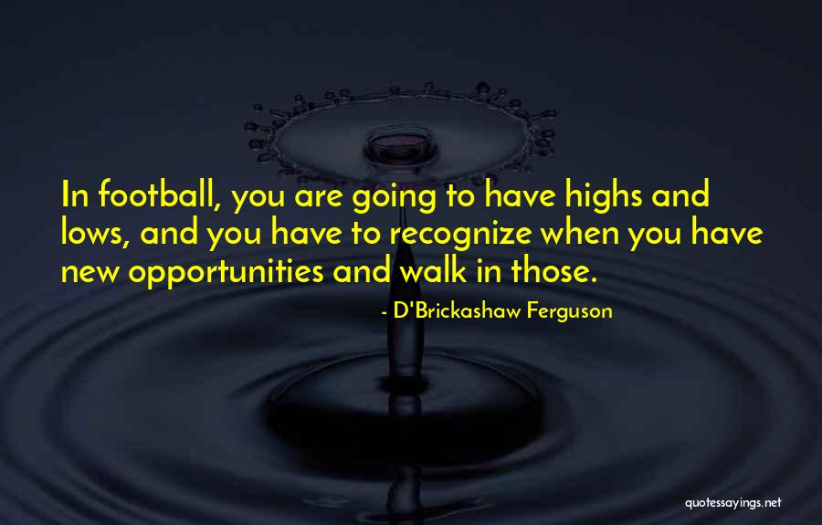 Liras To Dollars Quotes By D'Brickashaw Ferguson Liras To Dollars Quotes By D'Brickashaw Ferguson
