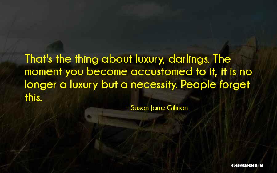 Liria Events Quotes By Susan Jane Gilman Liria Events Quotes By Susan Jane Gilman