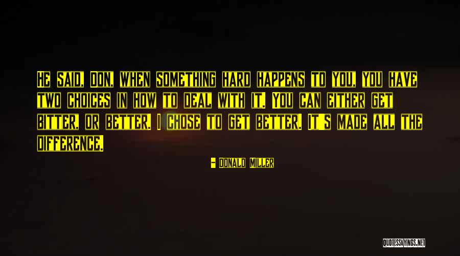 Lirica Quotes By Donald Miller Lirica Quotes By Donald Miller