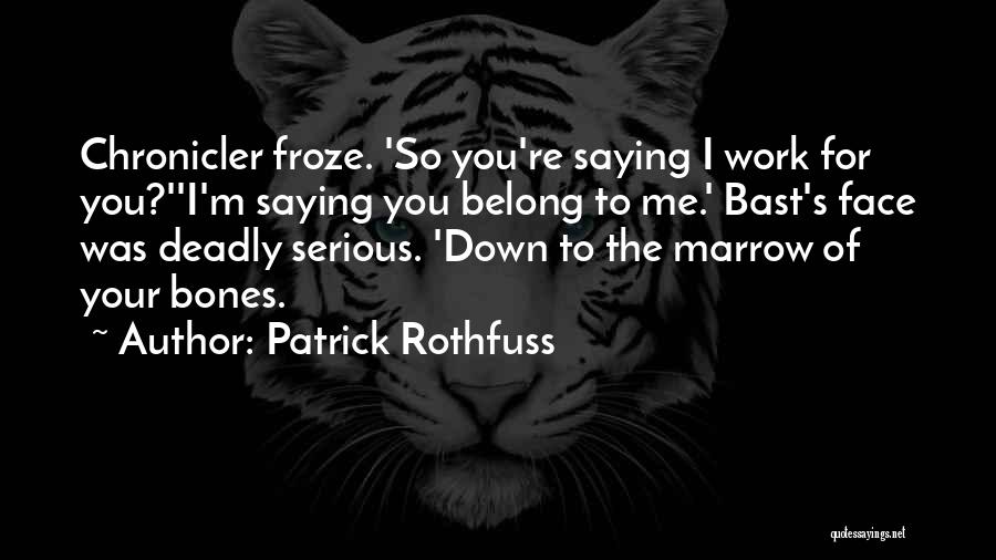 Liron Bar Peled Quotes By Patrick Rothfuss