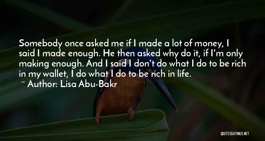 Lisa Abu-Bakr Quotes 1742051