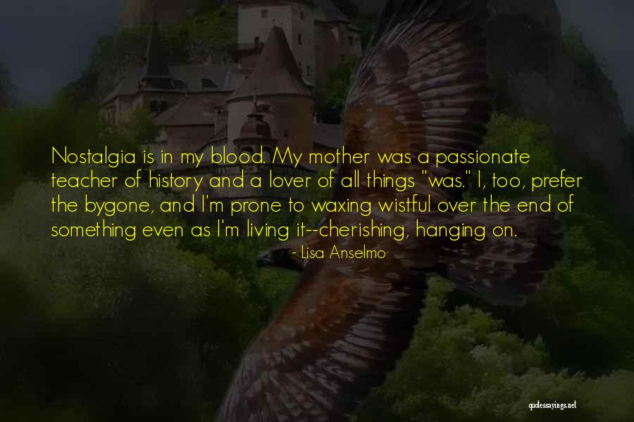 Lisa Anselmo Quotes 1168120 Lisa Anselmo Quotes 1168120
