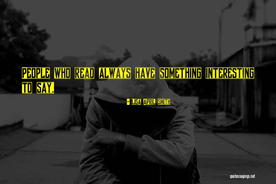 Lisa April Smith Quotes 776106