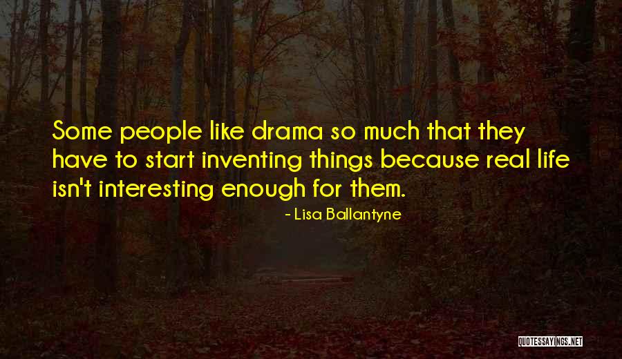 Lisa Ballantyne Quotes 367491