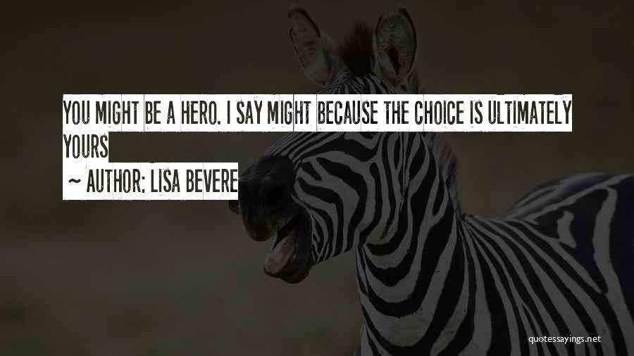 Lisa Bevere Quotes 981962