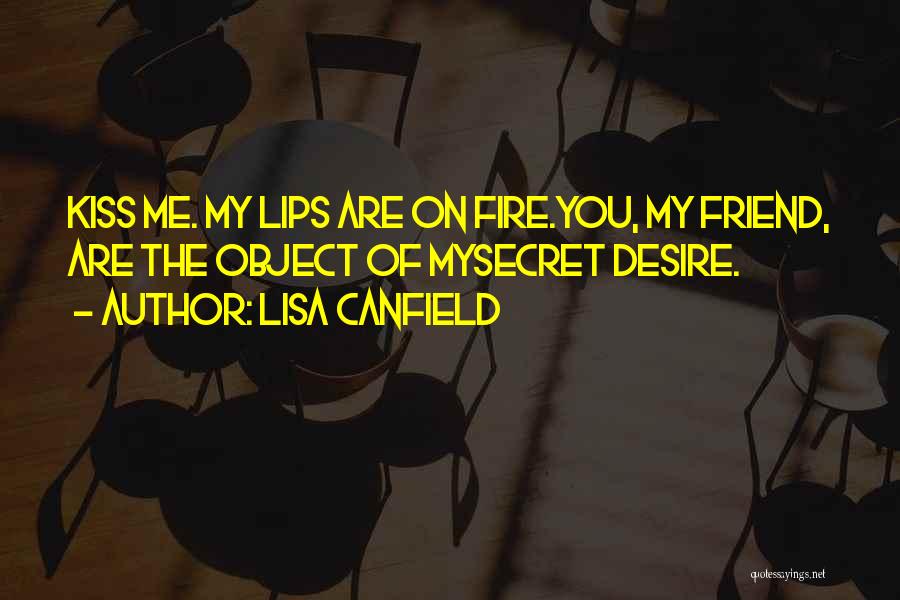 Lisa Canfield Quotes 1153226